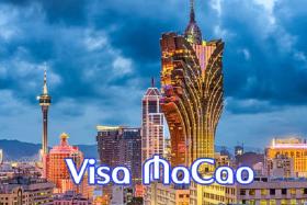 Quy trình, thủ tục xin visa Macau bạn nhất định phải biết