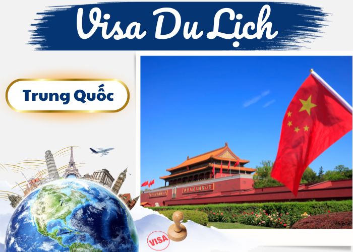 Các thủ tục làm Visa Trung Quốc | Visa Du lịch Trung Quốc