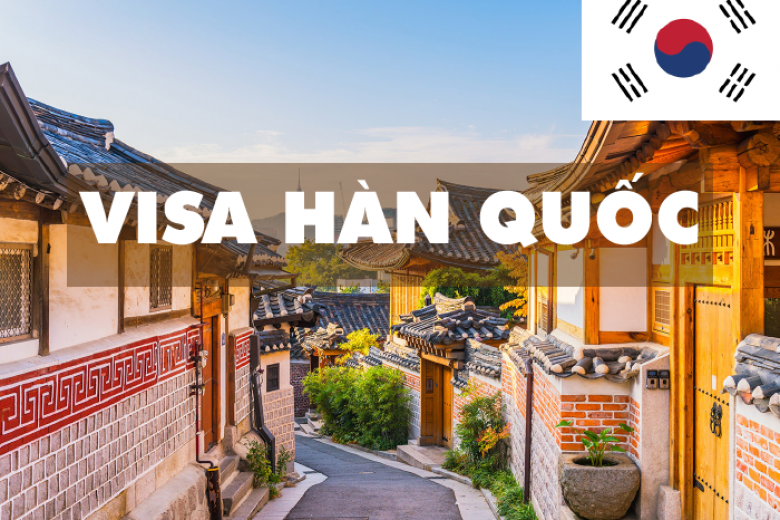 Dịch Vụ Hỗ Trợ Làm Thủ Tục Visa Hàn Quốc