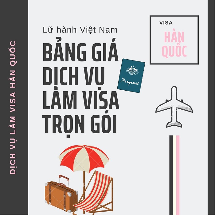 Dịch vụ làm visa Hàn Quốc giá dịch vụ